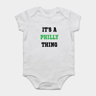 IT'S A PHILLY THING - It's A Philadelphia Thing Fan Lover Baby Bodysuit